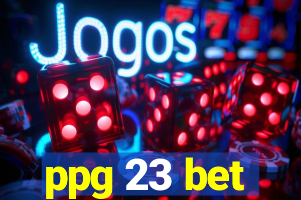 ppg 23 bet